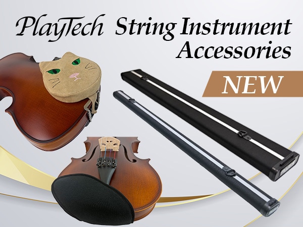 [New Products] New String Instrument Accessories from PLAYTECH Now Available!