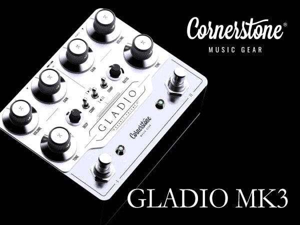 [New Arrival] Cornerstone Releases the Gladio MK3, a Dual Overdrive Designed to Capture Dumble-Style Tone!