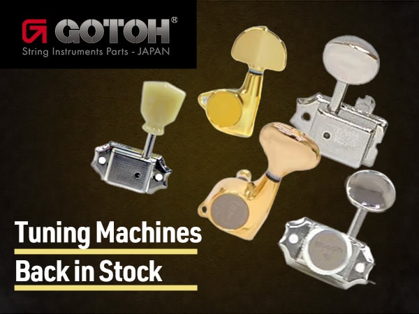 [Back in Stock] Popular GOTOH Tuning Machines Now Available!