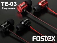 FOSTEXより、アルミ製ハウジングのカナル型イヤホンTE-03が登場！