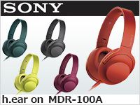 カラバリ豊富なハイレゾ対応ヘッドホン「h.ear on MDR-100A」