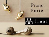 finalのイヤホン「Piano Forteシリーズ」取り扱い開始！
