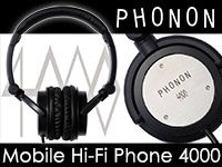 PHONONのヘッドホン「Mobile Hi-Fi Phone 4000」取り扱い開始！