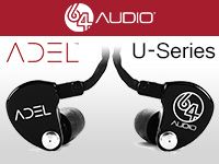 64 AUDIOのユニバーサルフィット・イヤホン「ADEL Uシリーズ」販売開始