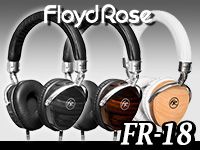 FLOYD ROSEのヘッドホン「FR-18」発売開始！