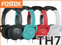 FOSTEX人気ヘッドホン「TH7」リニューアル！