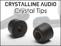 CRYSTALLINE AUDIOのイヤーチップ「クリスタルチップス」取扱開始！
