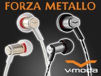 V-MODAハイレゾ対応イヤホン、「FORZA METALLO」取扱開始！
