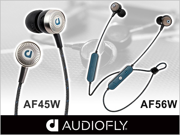 Audioflyより、Bluetoothイヤホン「AF45W」「AF56W」発売！