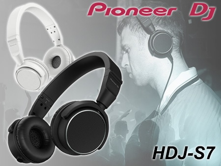 PIONEER DJより、プロDJモニターヘッドホン HDJ-S7発売！