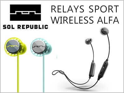 SOL REPUBLICスポーツ用ワイヤレスイヤホン「RELAYS SPORT WIRELESS ALFA」発売！