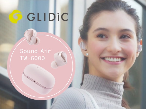 女性向け完全ワイヤレスイヤホン GLIDiC / Sound Air TW-6000発売｜サウンドハウス