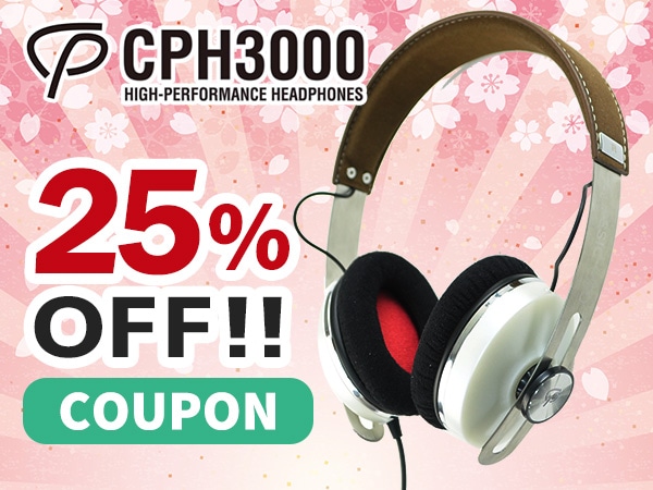 早春キャンペーン！大人気ヘッドホンCPH3000 25％OFFクーポン！