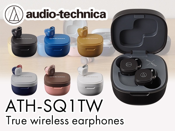 ATH-SQ1TW True wireless earphones released by audio technica