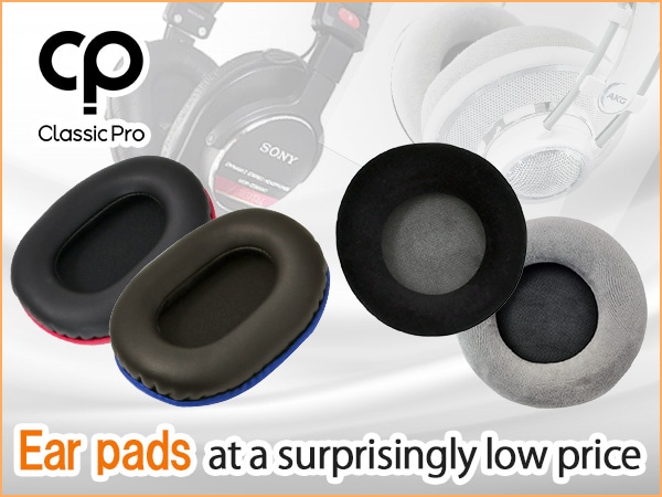 Ear pads released by CLASSIC PRO at a surprisingly low price