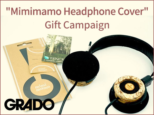 "Mimimamo headphone cover" gift campaign with GRADO headphones purchase