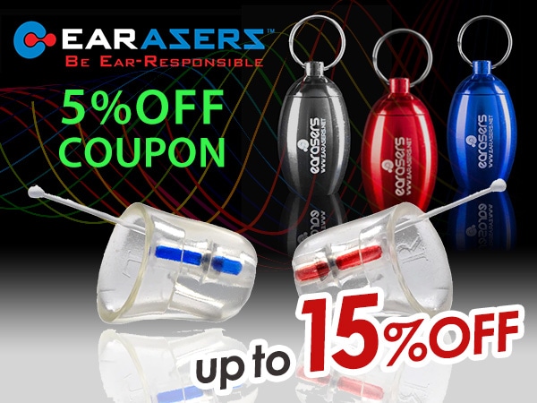 Up to a 15% price reduction! 5% OFF coupon for EARASERS earplugs