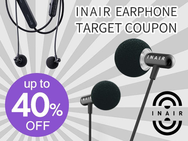 Up to a 40% price reduction! INAIR earphone target coupon campaign started!