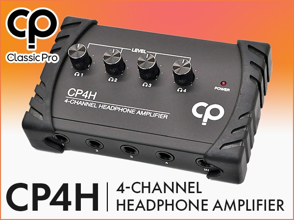 CLASSIC PRO released the CP4H 4-channel headphone amplifier