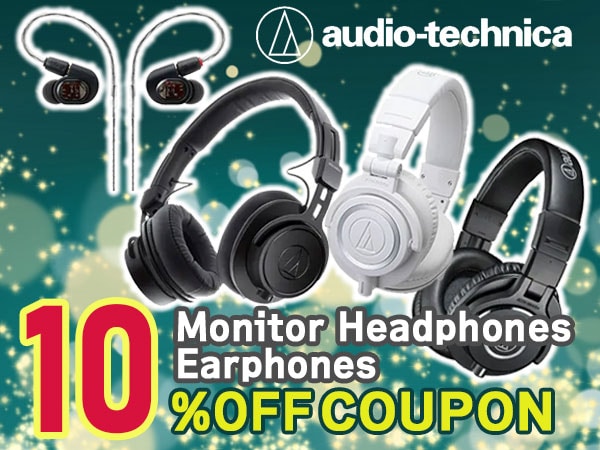 audio-technica Monitor Headphones / Earphones 10% OFF Coupon !!