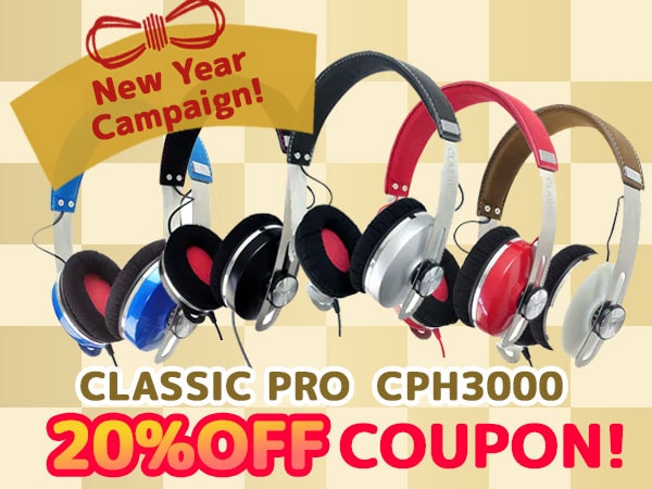 Year-end and New Year campaign! Popular headphones CLASSIC PRO / CPH3000 20% OFF coupon!
