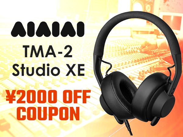 2000 JPY off coupon for AIAIAI TMA-2 Studio XE!