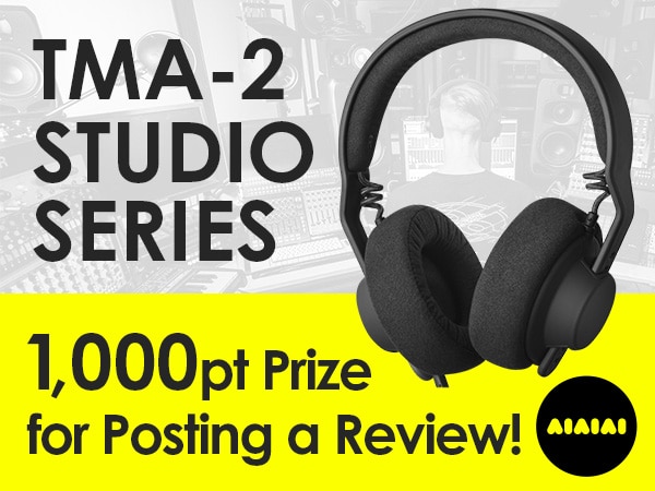 Extended period: 1,000 pts for posting a review of the AIAIAI TMA-2 Studio Series!