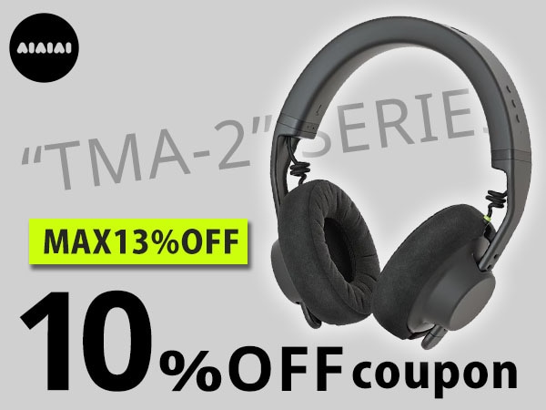 Xmas coupon! AIAIAI "TMA-2 series" 15% off!