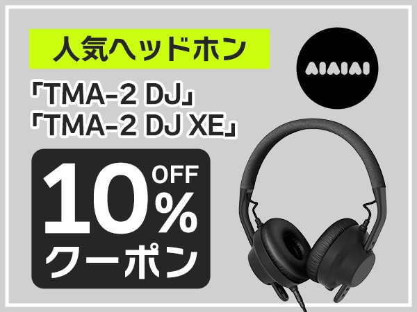 Offering AIAIAI TMA-2 DJ and TMA-2 DJ XE 10% off coupon!