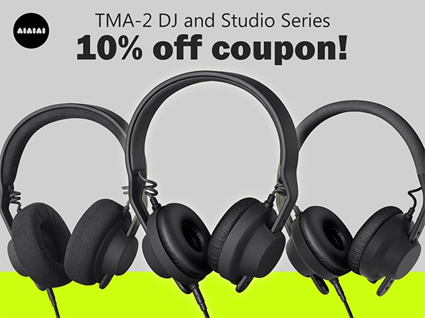 AIAIAI「TMA-2 DJ・Studioシリーズ」10％OFFクーポン！
