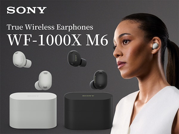 Sony Releases 6th Generation True Wireless Earphones "WF-1000XM6"