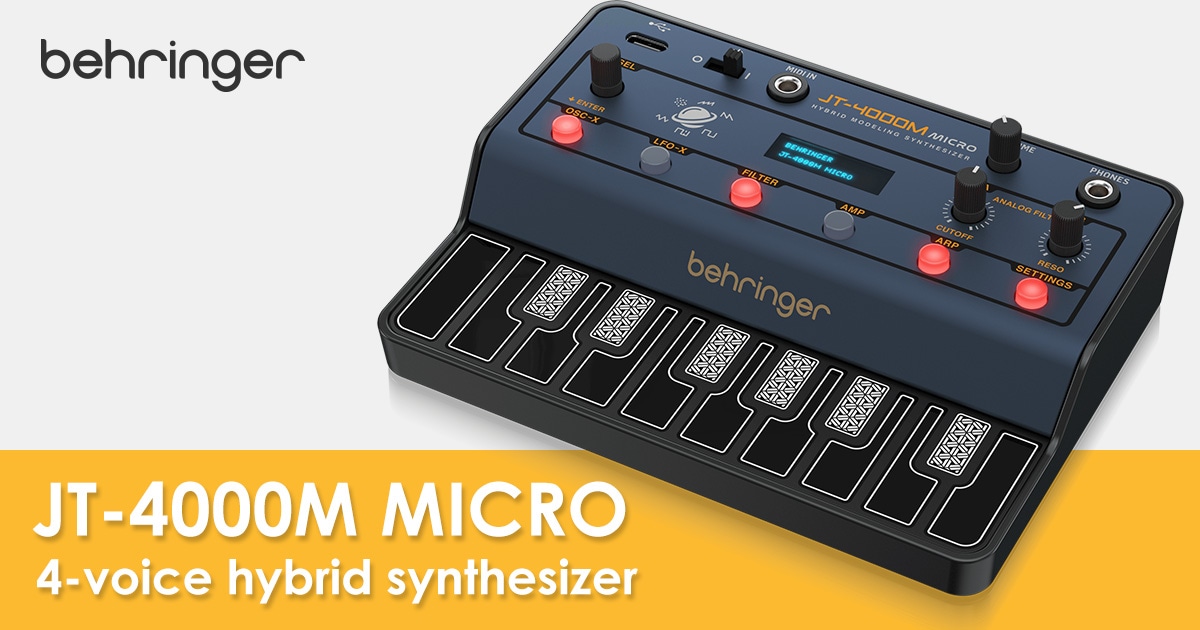 BEHRINGERよりハイブリッド・シンセ「JT-4000M MICRO」新発売