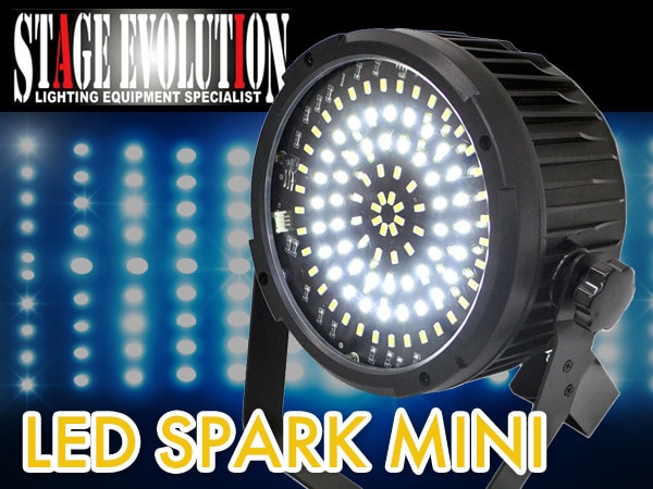 LEDストロボ STAGE EVOLUTION / LED SPARK MINI入荷！｜サウンドハウス