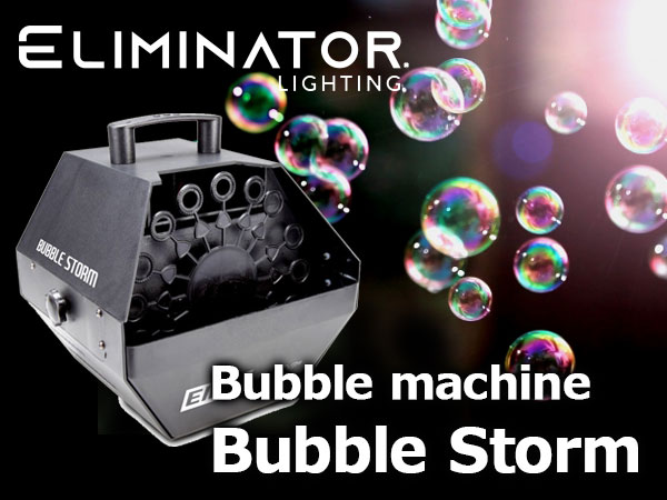 ELIMINATOR / Bubble Storm, bubble machine in stock!