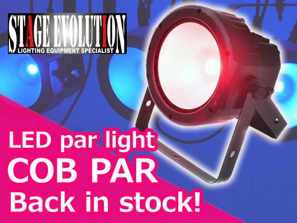 STAGE EVOLUTION / COB PAR LED par light back in stock!