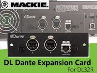 MACKIE/DL32R用のオプションI/O DL Dante Expansion Card発売！