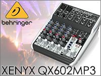 6chアナログミキサーBEHRINGER/XENYX QX602MP3の販売を開始！