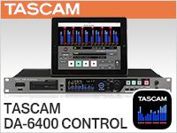 「TASCAM DA-6400」 iPad専用アプリケーション配布開始！