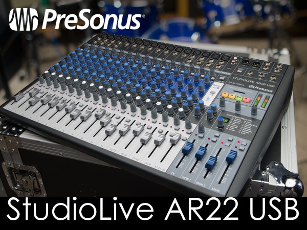 新製品 PRESONUS StudioLive AR22 USB 入荷！