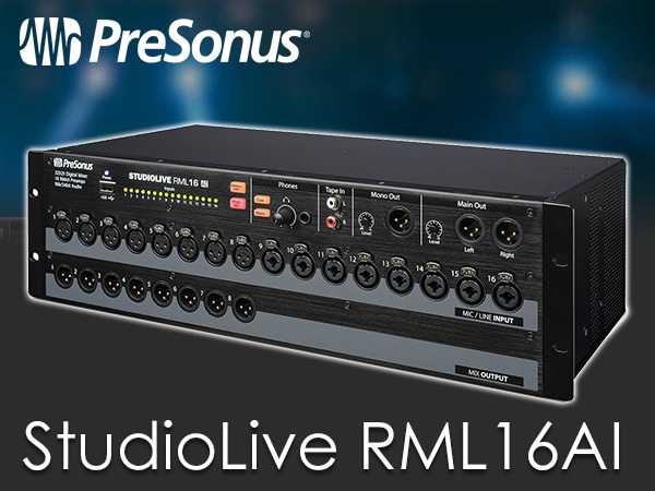 PRESONUS / StudioLive RML16AI 限定特価！