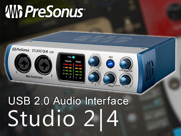 オーディオインターフェイスPRESONUS / Studio 2|4発売！
