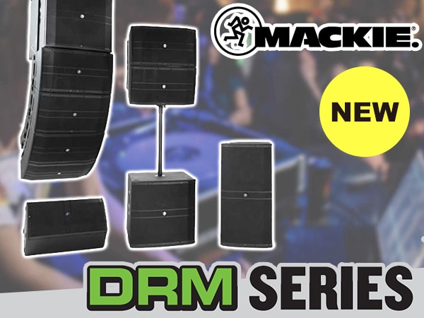 MACKIE フラッグシップ・ラウドスピーカーDRMシリーズ発売開始!