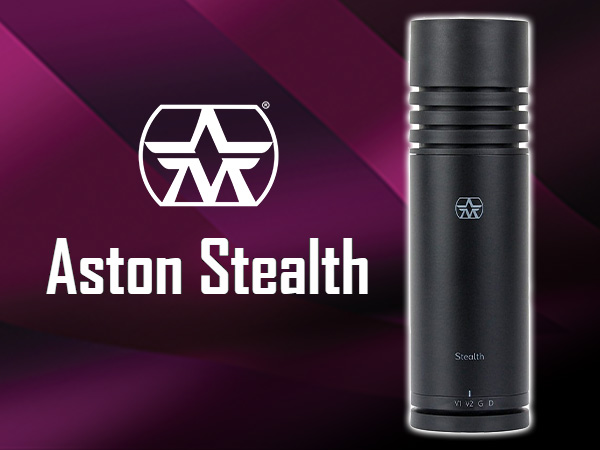 ダイナミックマイク ASTON MICROPHONES / Stealth新発売！