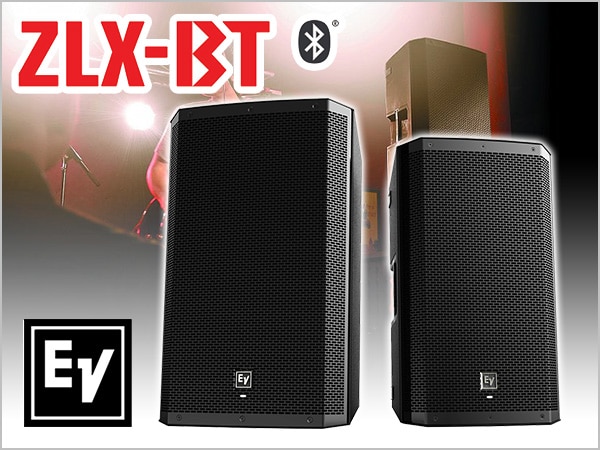 Electro-Voice 新パワードスピーカーZLX-12BT、ZLX-15BT登場 !!