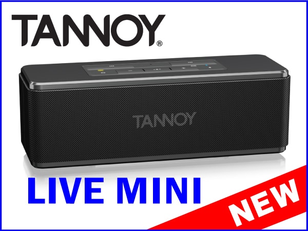 TANNOY BluetoothスピーカーLIVE MINI発売!!｜サウンドハウス