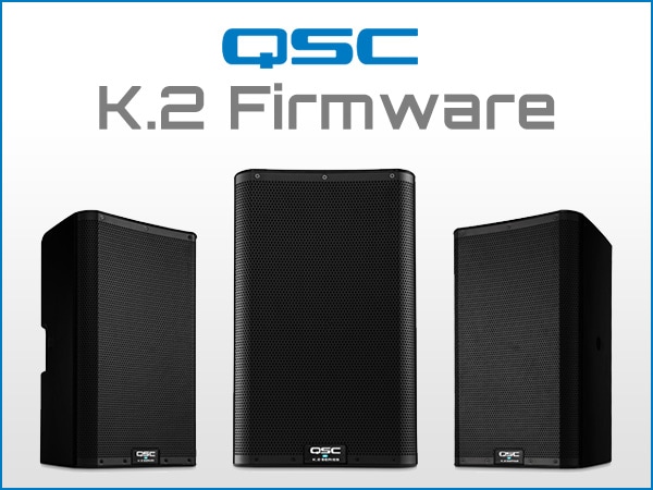 QSC K.2 Firmware Update Notice