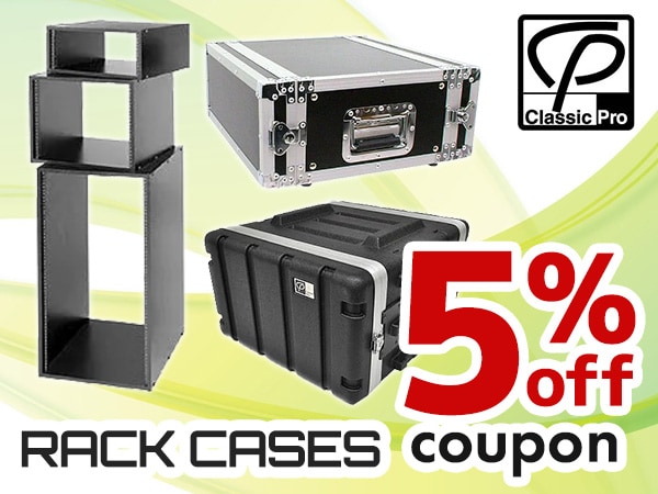Coupon for up to 5% OFF CLASSIC PRO rack cases!!