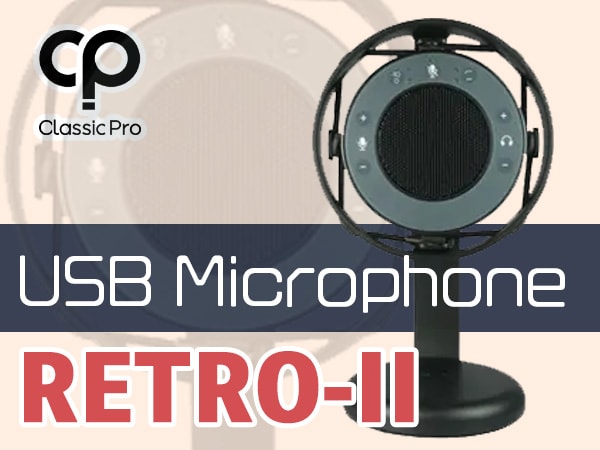 CLASSIC PRO / Retro II USB Microphone Arrival!!