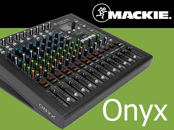 Mackie New Onyxミキサー入荷！