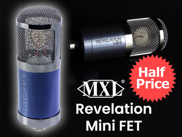 MXL Condenser Microphone REVELATION Mini FET Half Price Campaign!